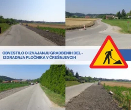 Obvestilo o poteku gradbenih del – izgradnja pločnika v Črešnjevcih